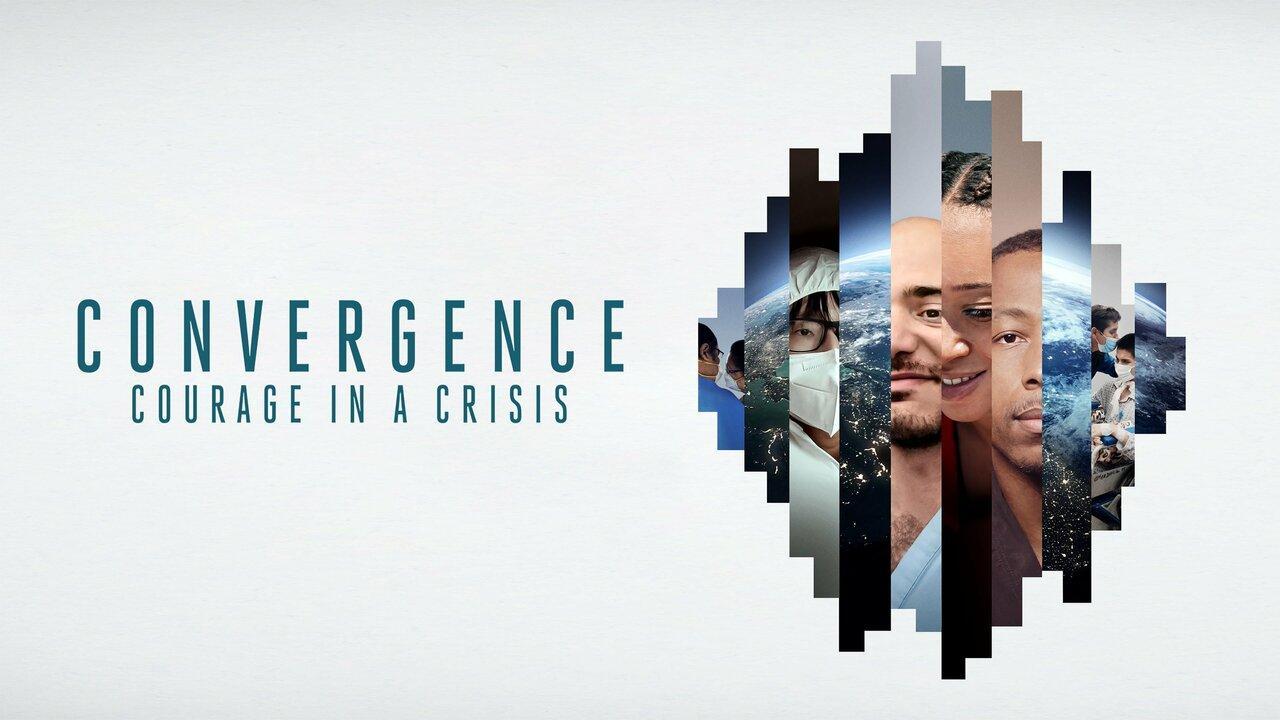 فيلم Convergence: Courage In A Crisis 2021 مترجم كامل HD