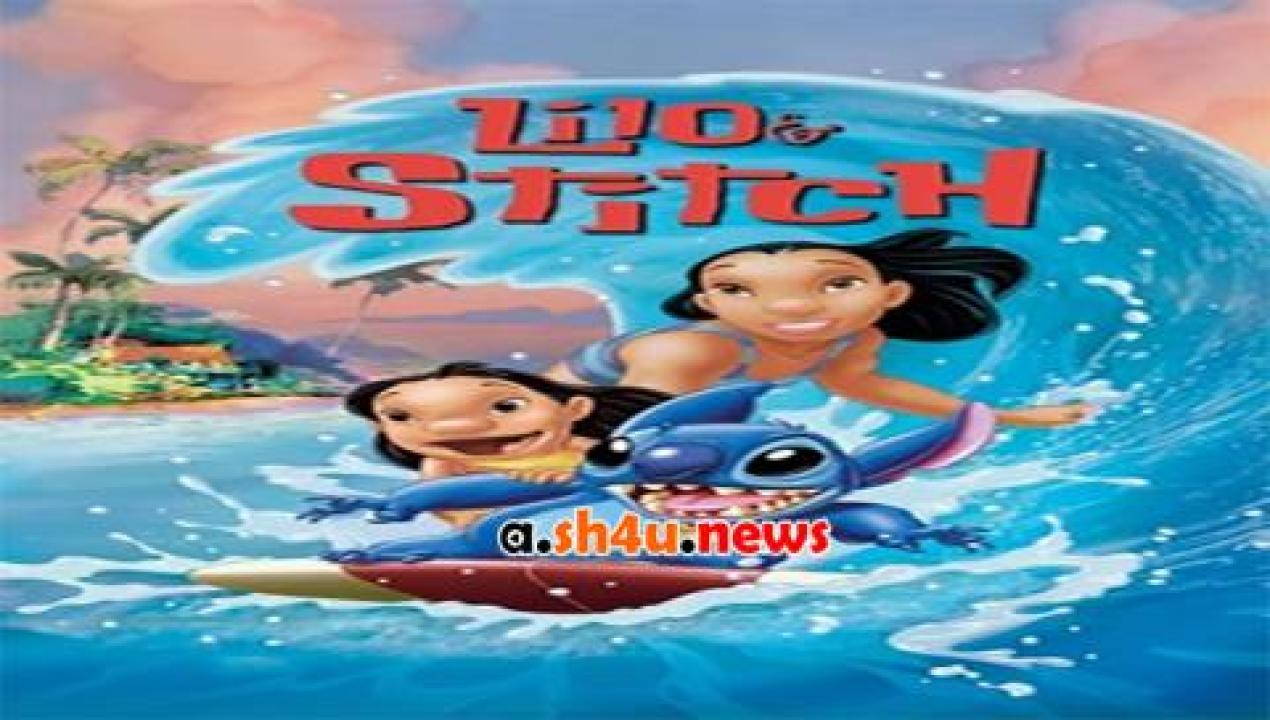 فيلم Lilo & Stitch 2002 مترجم - HD