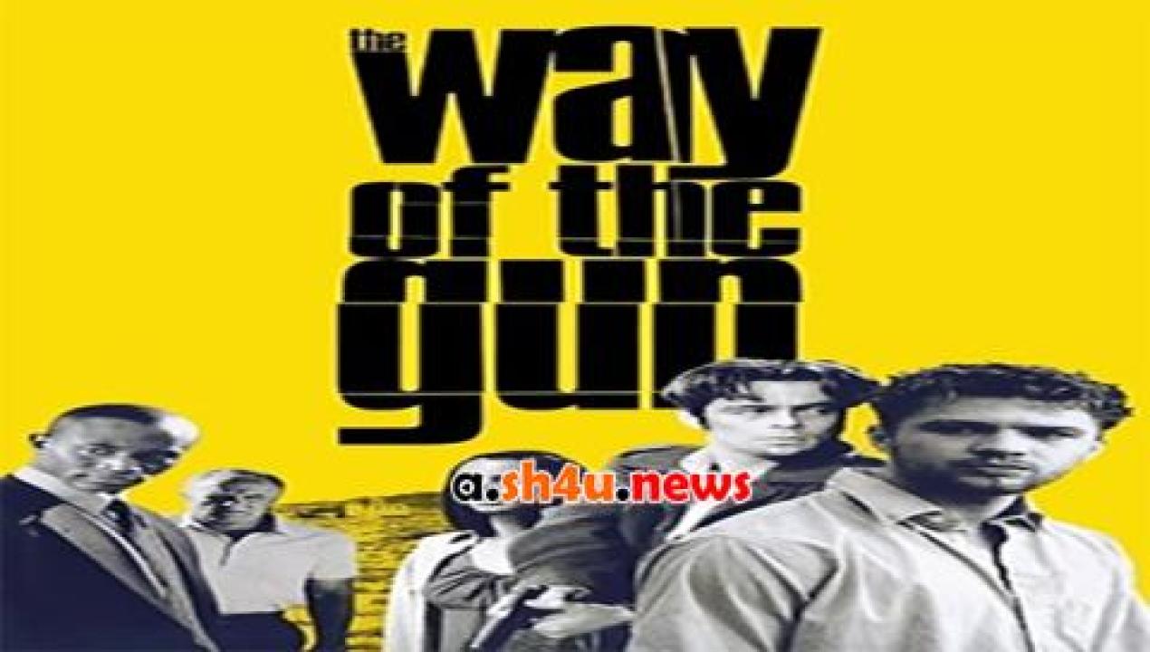 فيلم Way of the Gun 2000 مترجم - HD