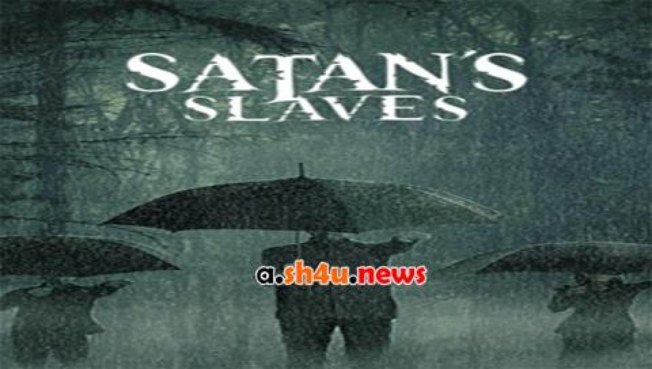 فيلم Satans Slave 2017 مترجم - HD