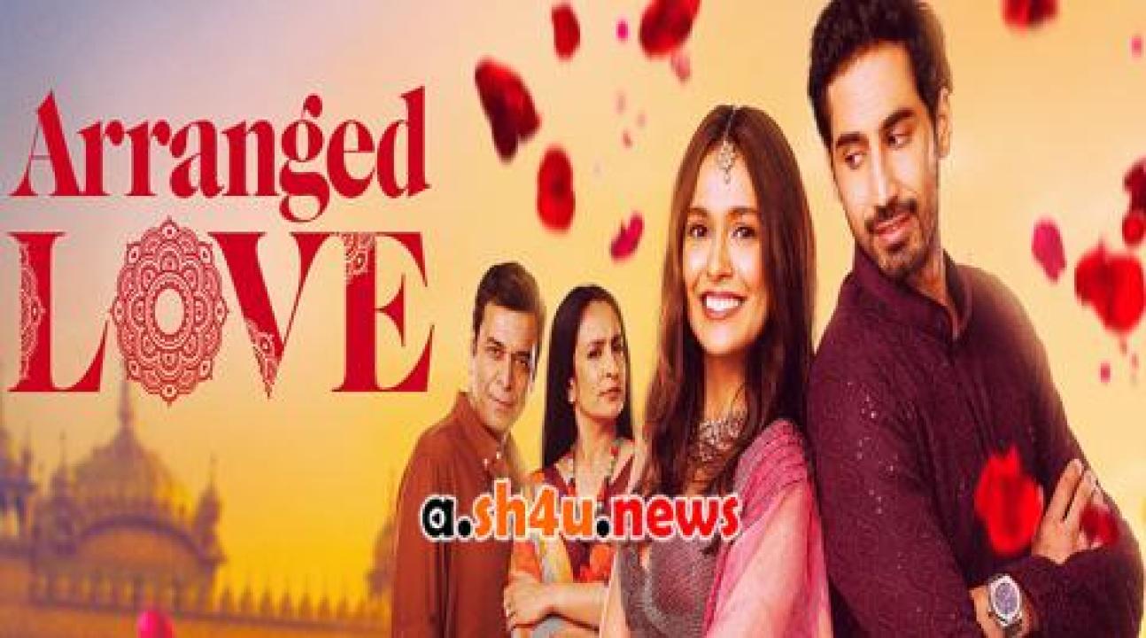 فيلم Arranged Love 2023 مترجم - HD