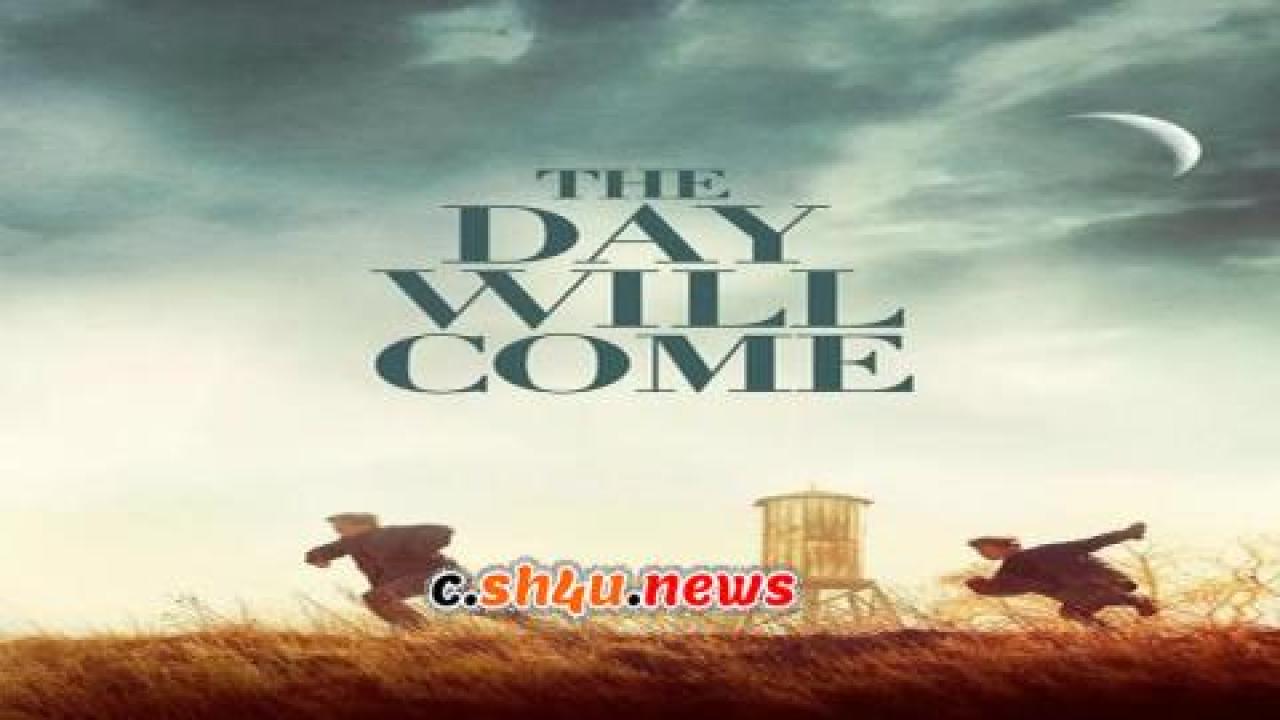 فيلم The Day Will Come 2016 مترجم - HD