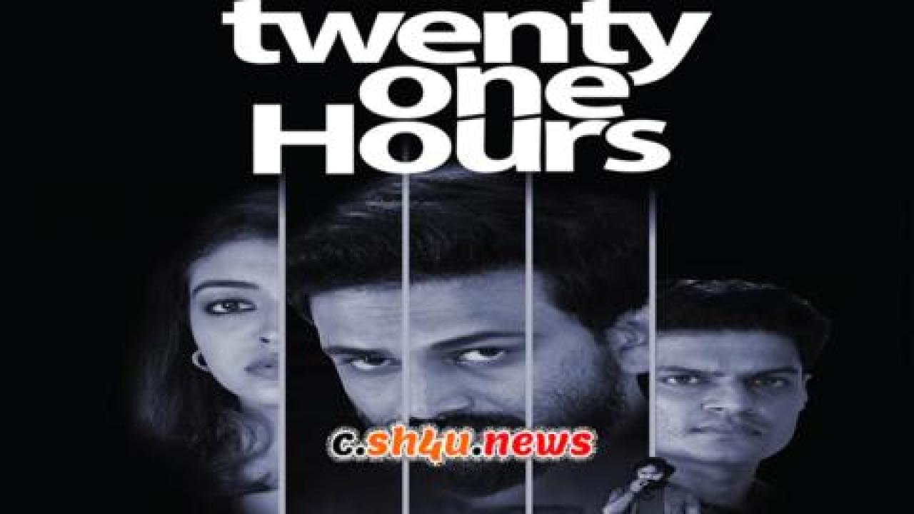 فيلم Twenty One Hours 2022 مترجم - HD