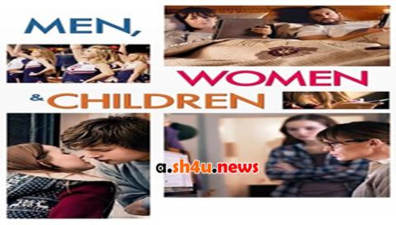 فيلم Men, Women & Children 2014 مترجم - HD