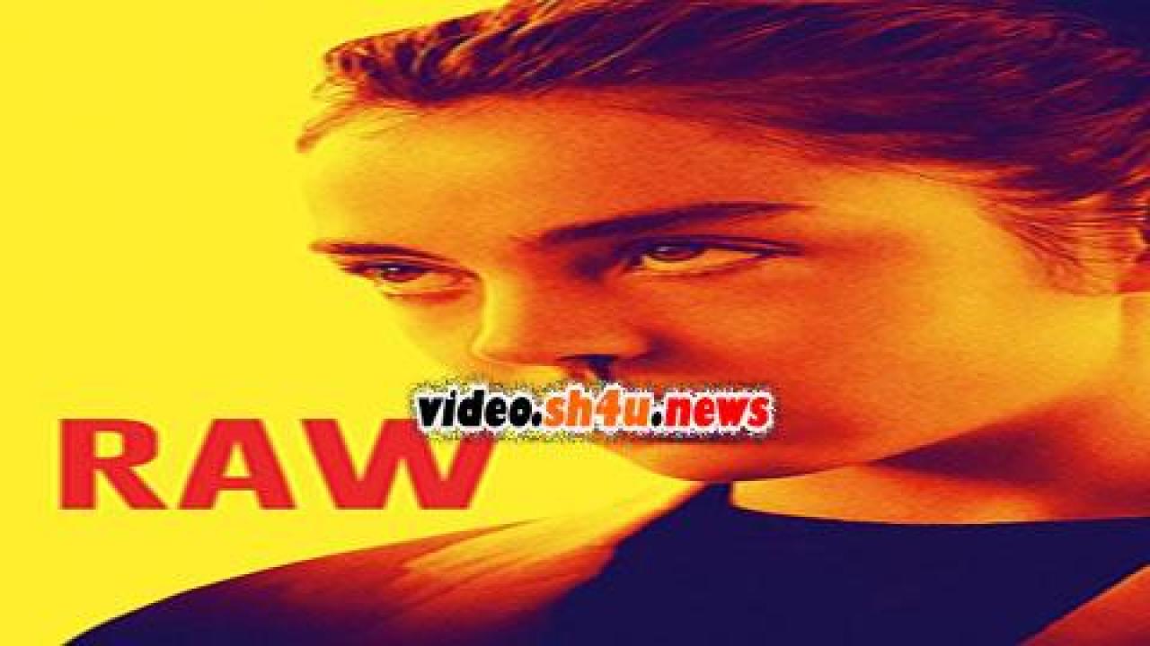 فيلم Raw 2016 مترجم - HD