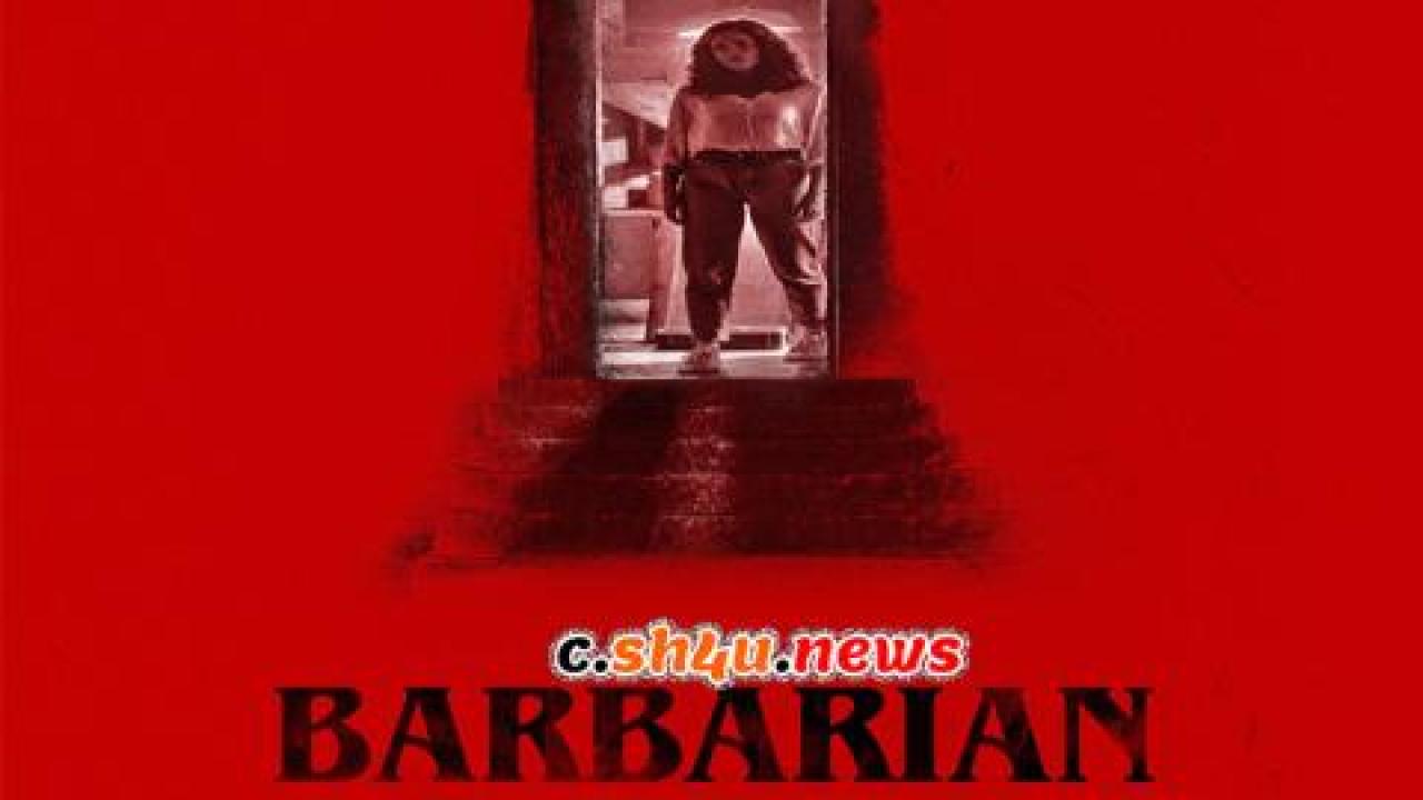 فيلم Barbarian 2022 مترجم - HD