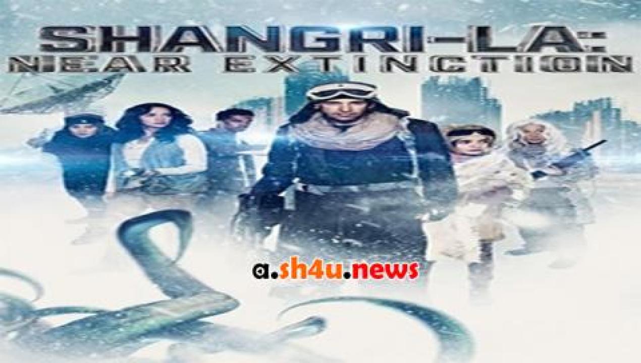 فيلم Shangri La Near Extinction 2018 مترجم - HD