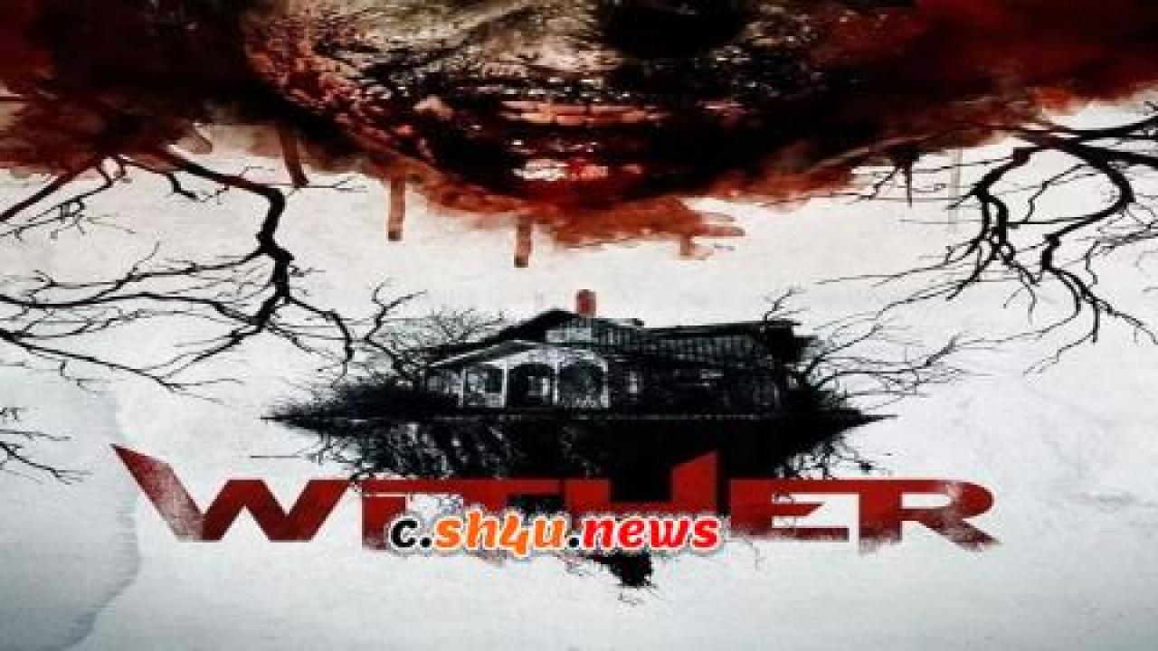 فيلم Wither 2012 مترجم - HD