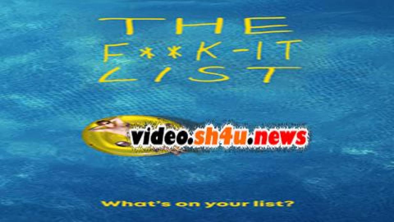 فيلم The F**k-It List 2020 مترجم - HD