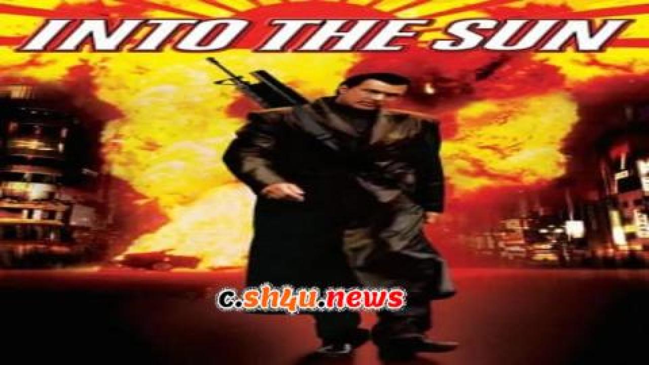 فيلم Into the Sun 2005 مترجم - HD