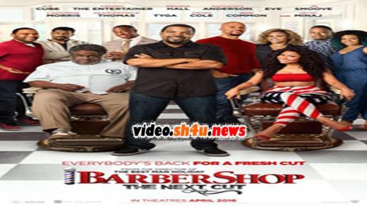 فيلم Barbershop The Next Cut 2016 مترجم - HD