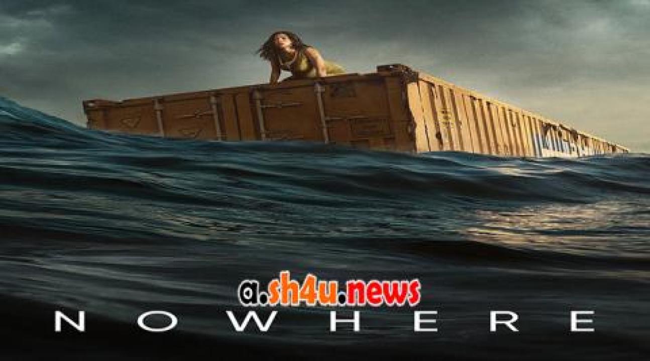 فيلم Nowhere 2023 مترجم - HD