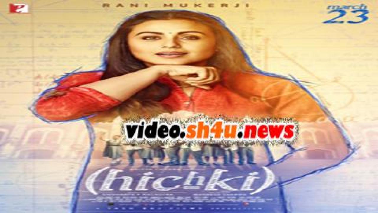 فيلم Hichki 2018 مترجم - HD