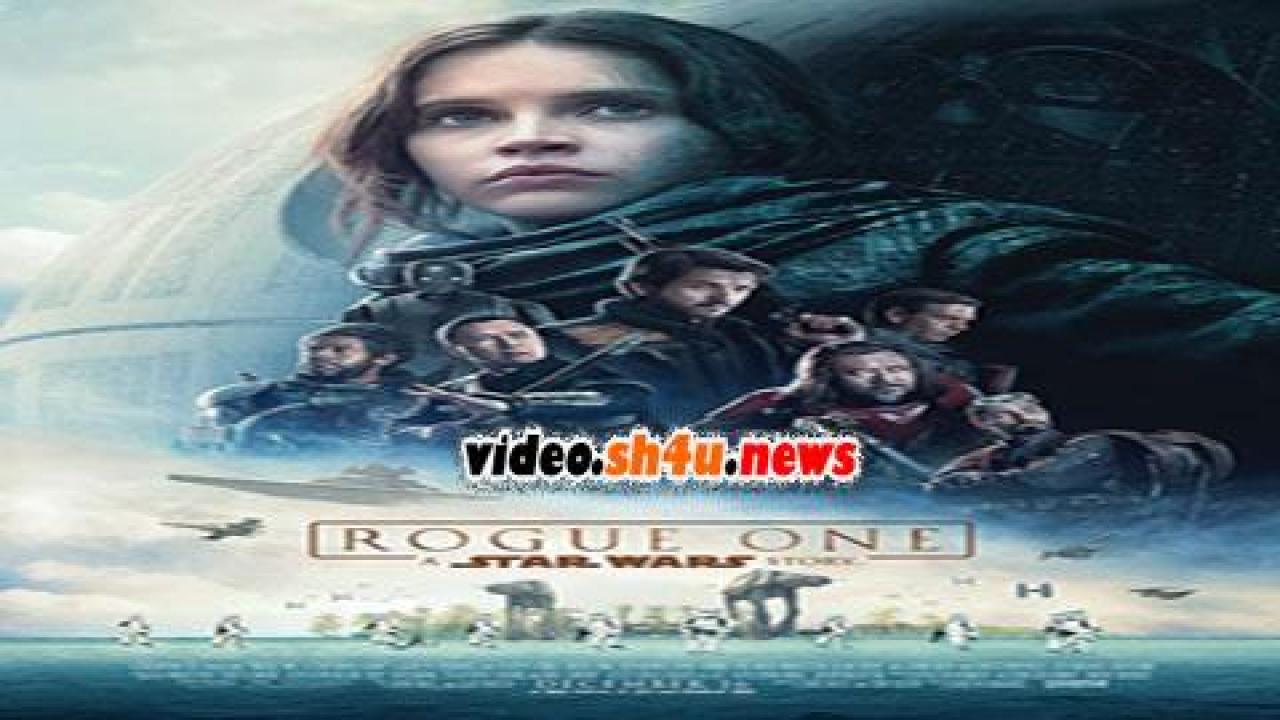 فيلم Rogue One A Star Wars Story 2016 مترجم - HD