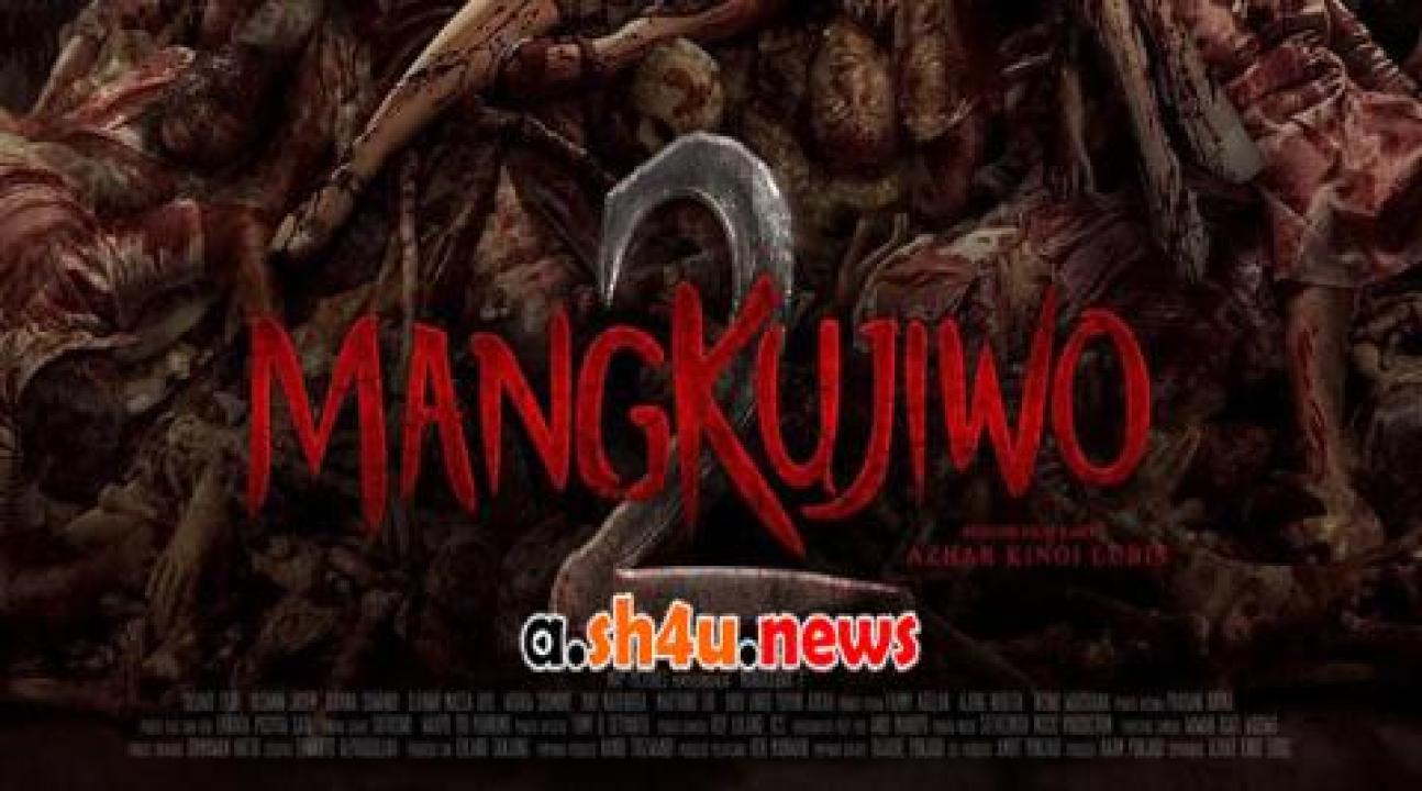 فيلم Mangkujiwo 2 2023 مترجم - HD