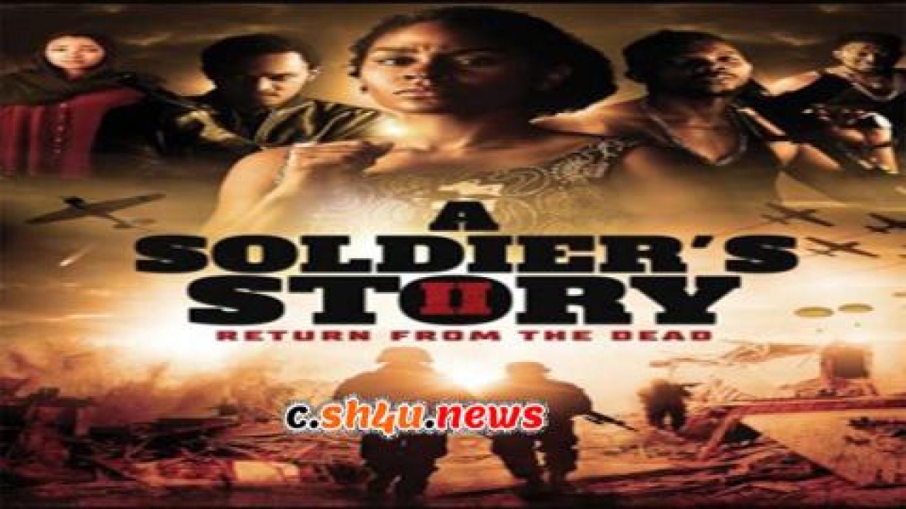 فيلم A Soldiers Story 2 Return From The Dead 2020 مترجم - HD