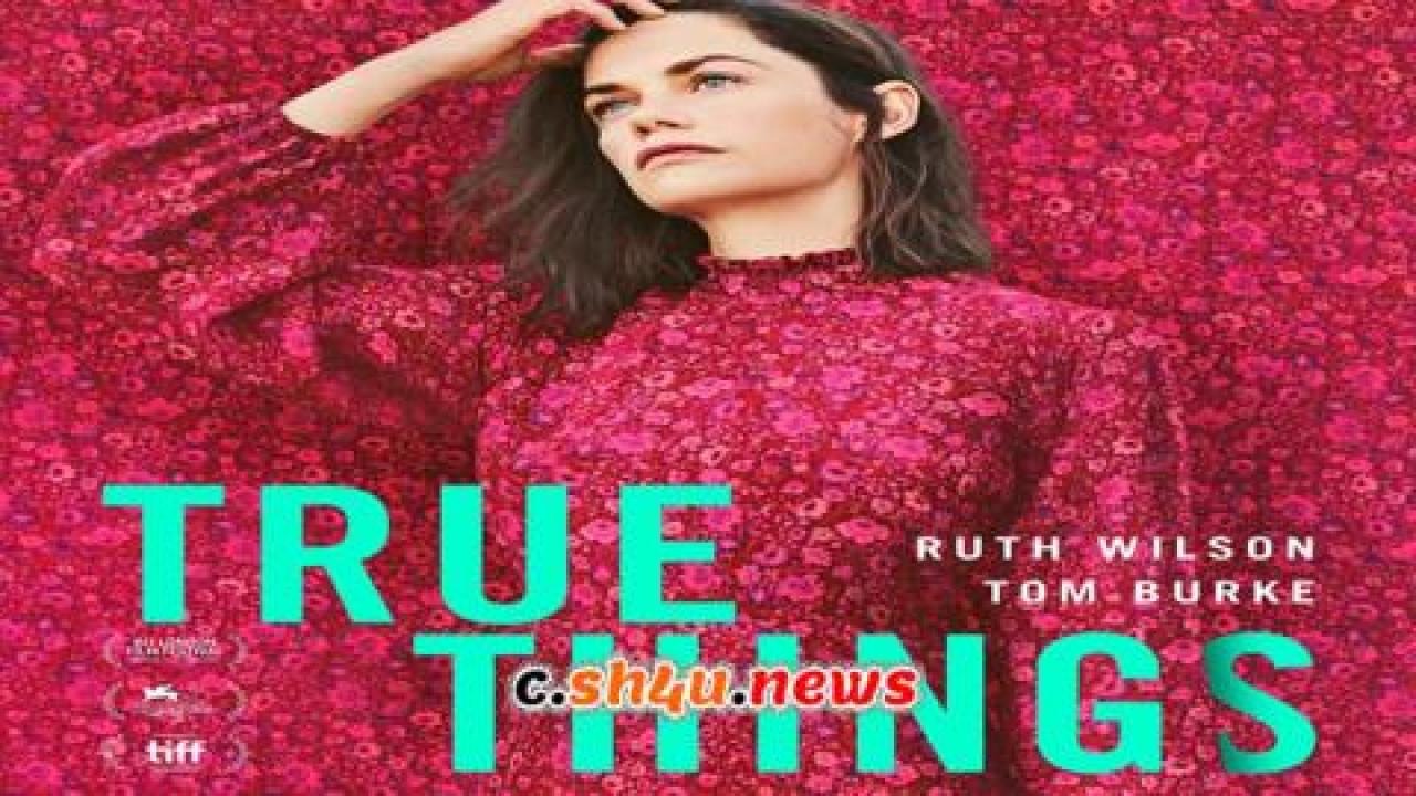 فيلم True Things 2022 مترجم - HD