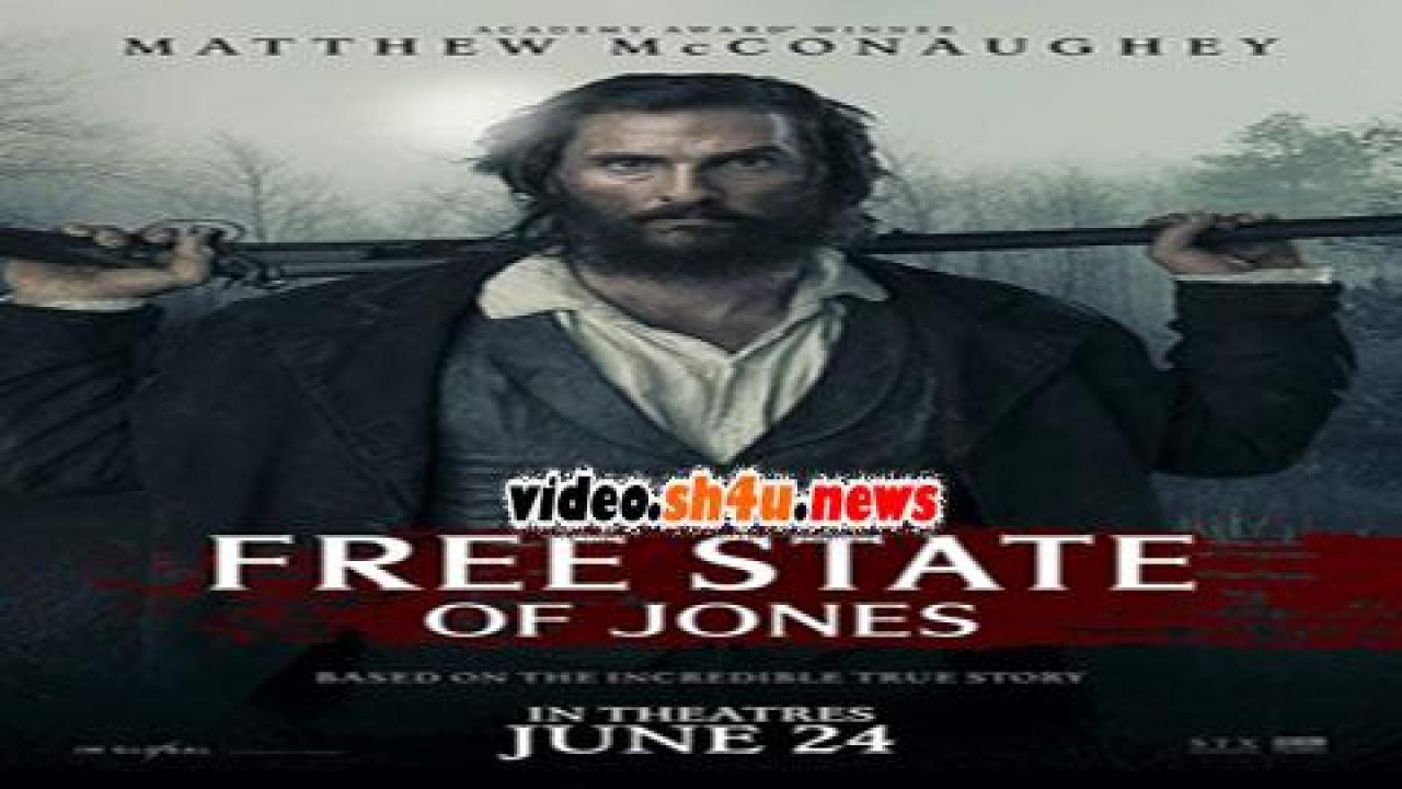 فيلم Free State Of Jones 2016 مترجم - HD