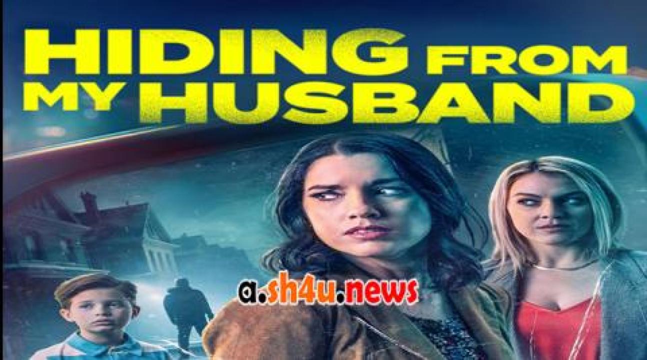 فيلم Hiding from My Husband 2023 مترجم - HD