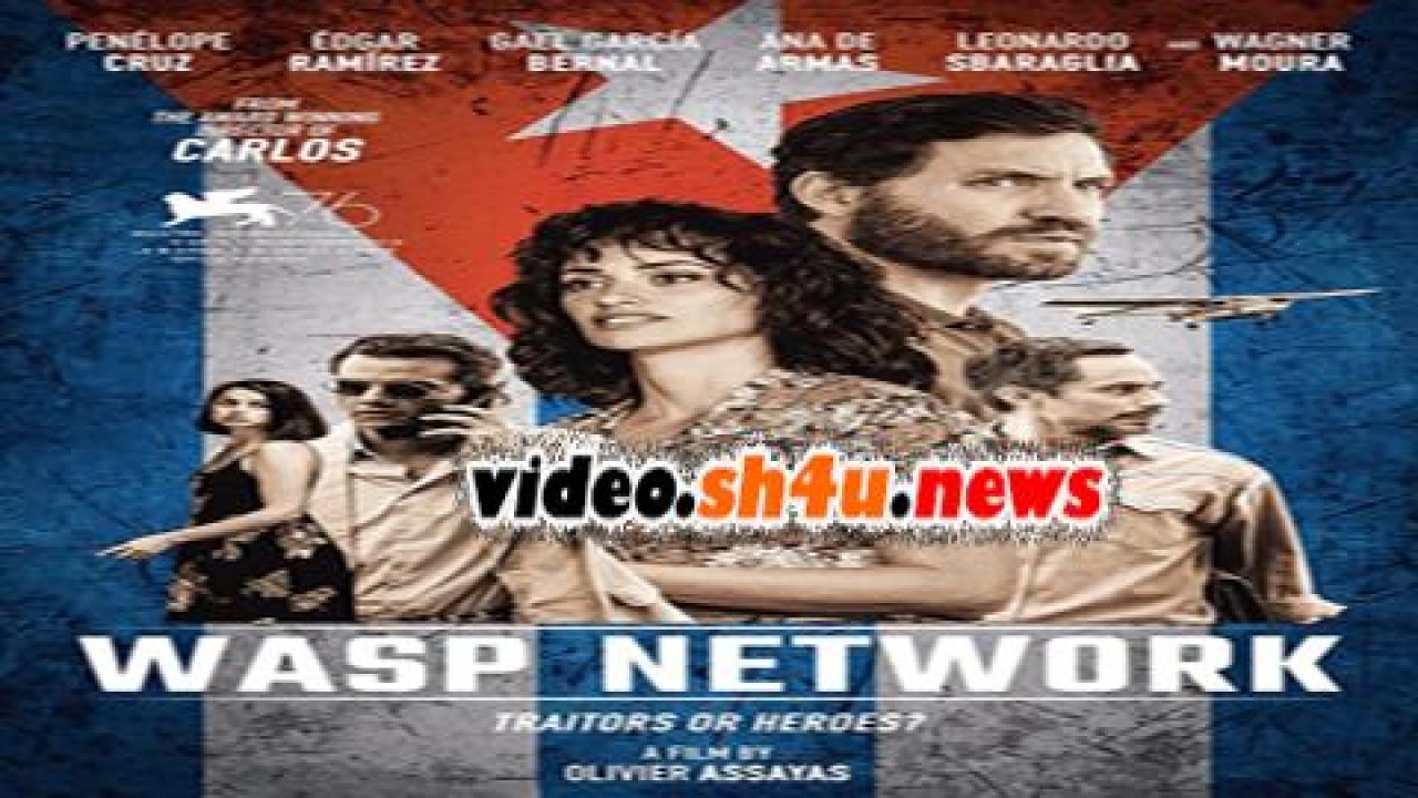 فيلم Wasp Network 2019 مترجم - HD