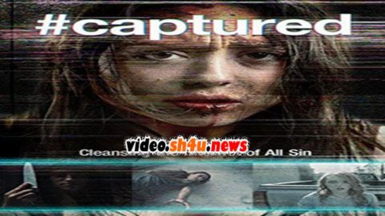 فيلم #Captured 2017 مترجم - HD