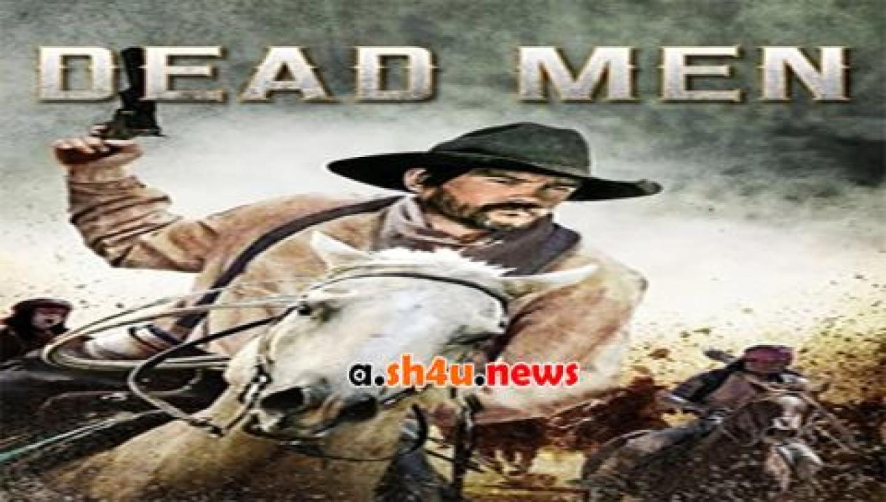 فيلم Dead Men 2018 مترجم - HD