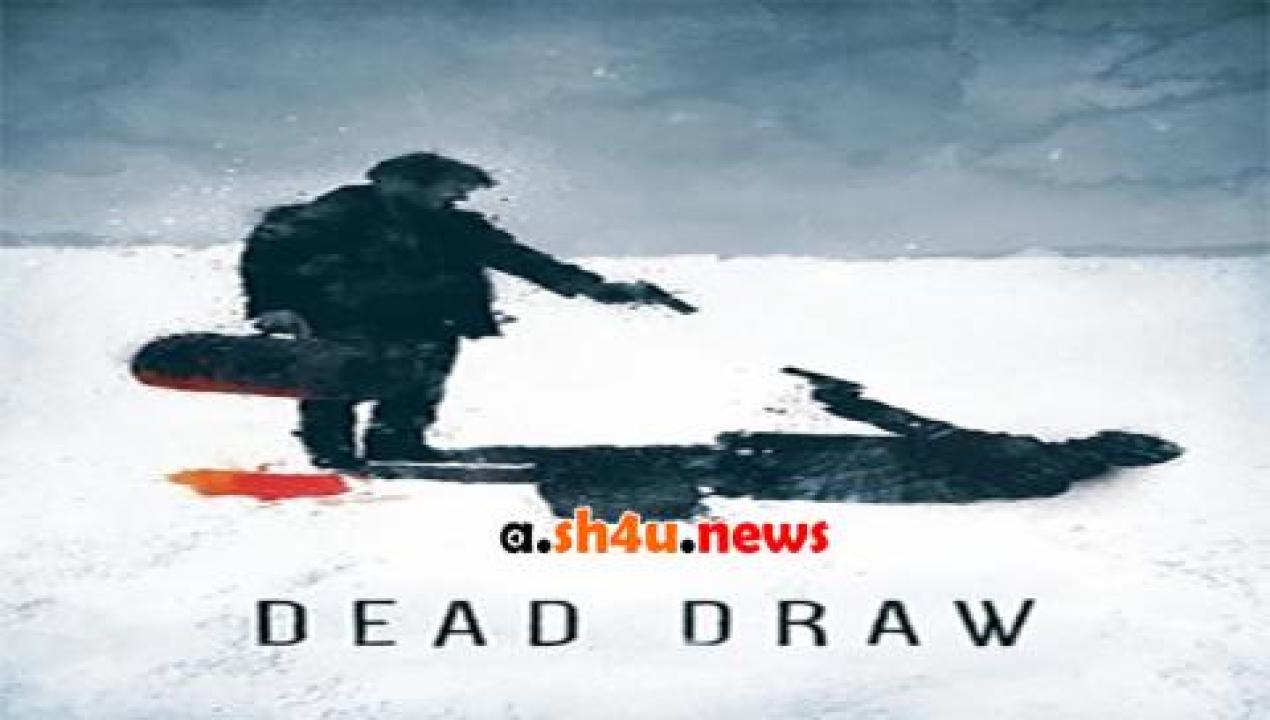 فيلم Dead Draw 2016 مترجم - HD