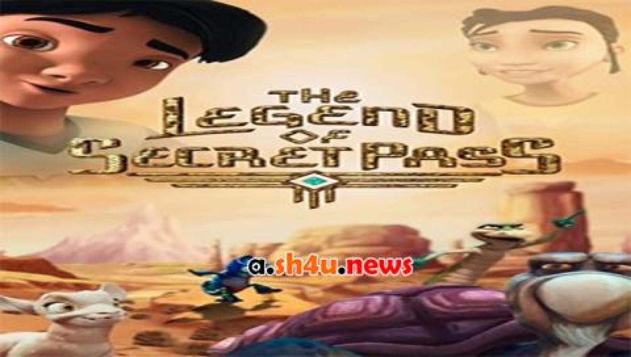 فيلم The Legend of Secret Pass 2019 مترجم - HD