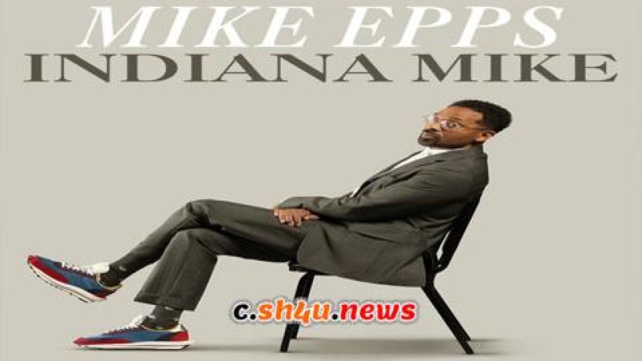 فيلم Mike Epps Indiana Mike 2022 مترجم - HD