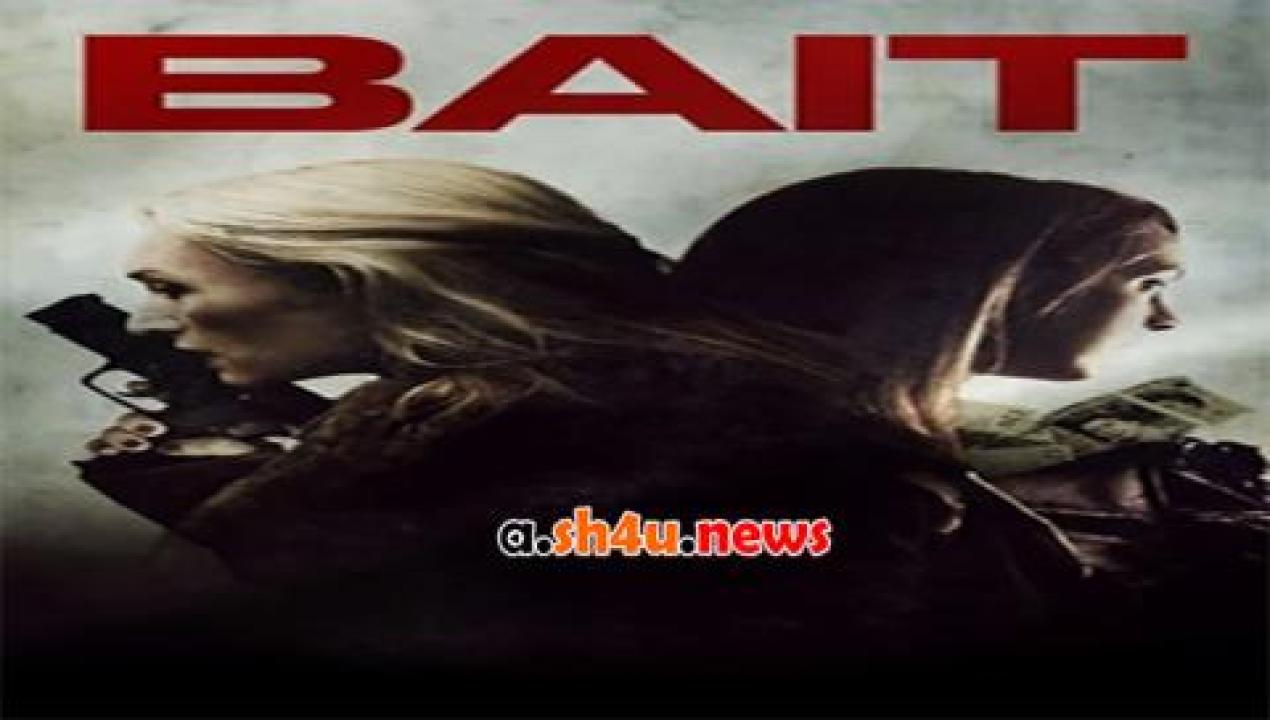 فيلم Bait 2015 مترجم - HD