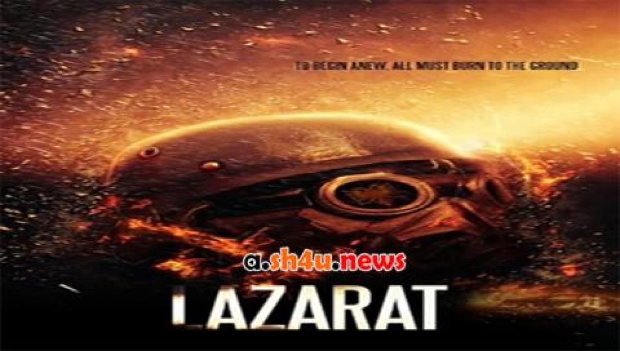 فيلم Lazarat 2019 مترجم - HD