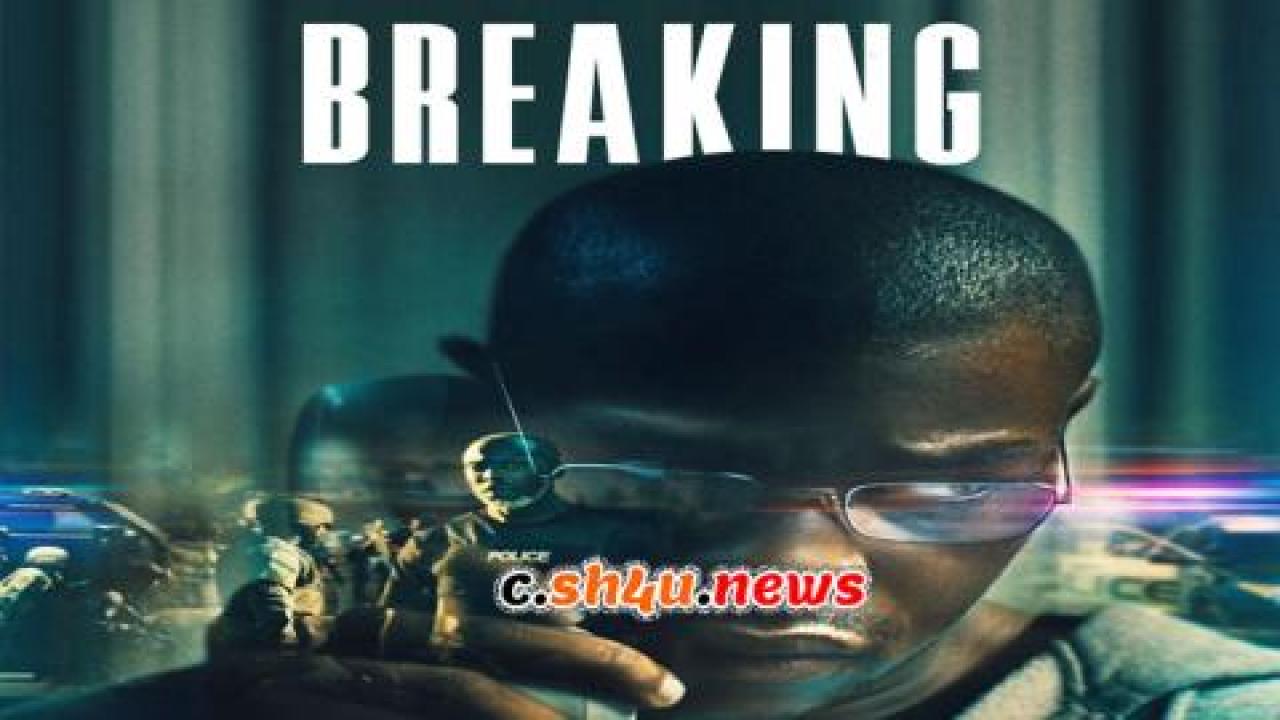 فيلم Breaking 2022 مترجم - HD