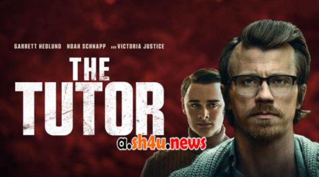 فيلم The Tutor 2023 مترجم - HD