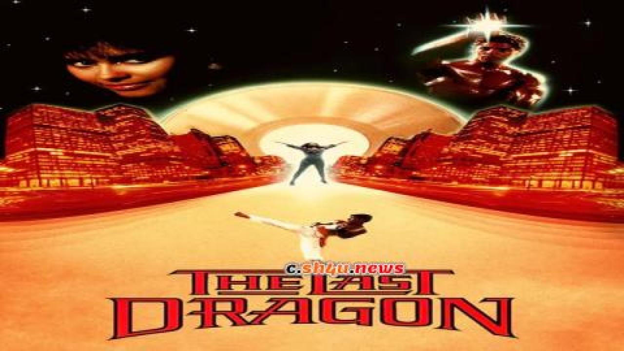 فيلم The Last Dragon 1985 مترجم - HD