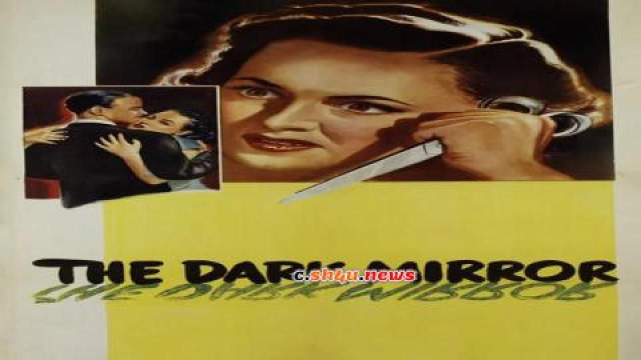 فيلم The Dark Mirror 1946 مترجم - HD