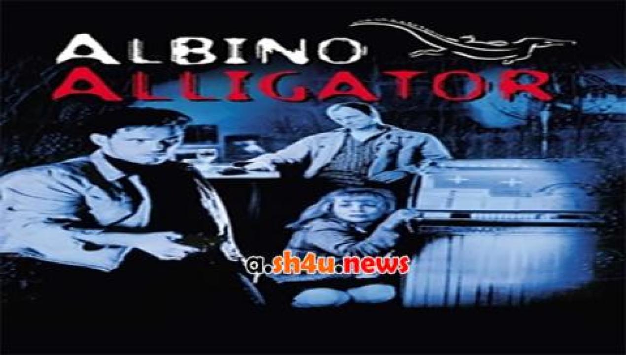 فيلم Albino Alligator 1996 مترجم - HD