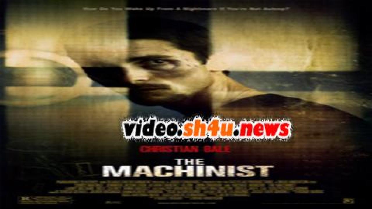 فيلم The Machinist 2004 مترجم - HD