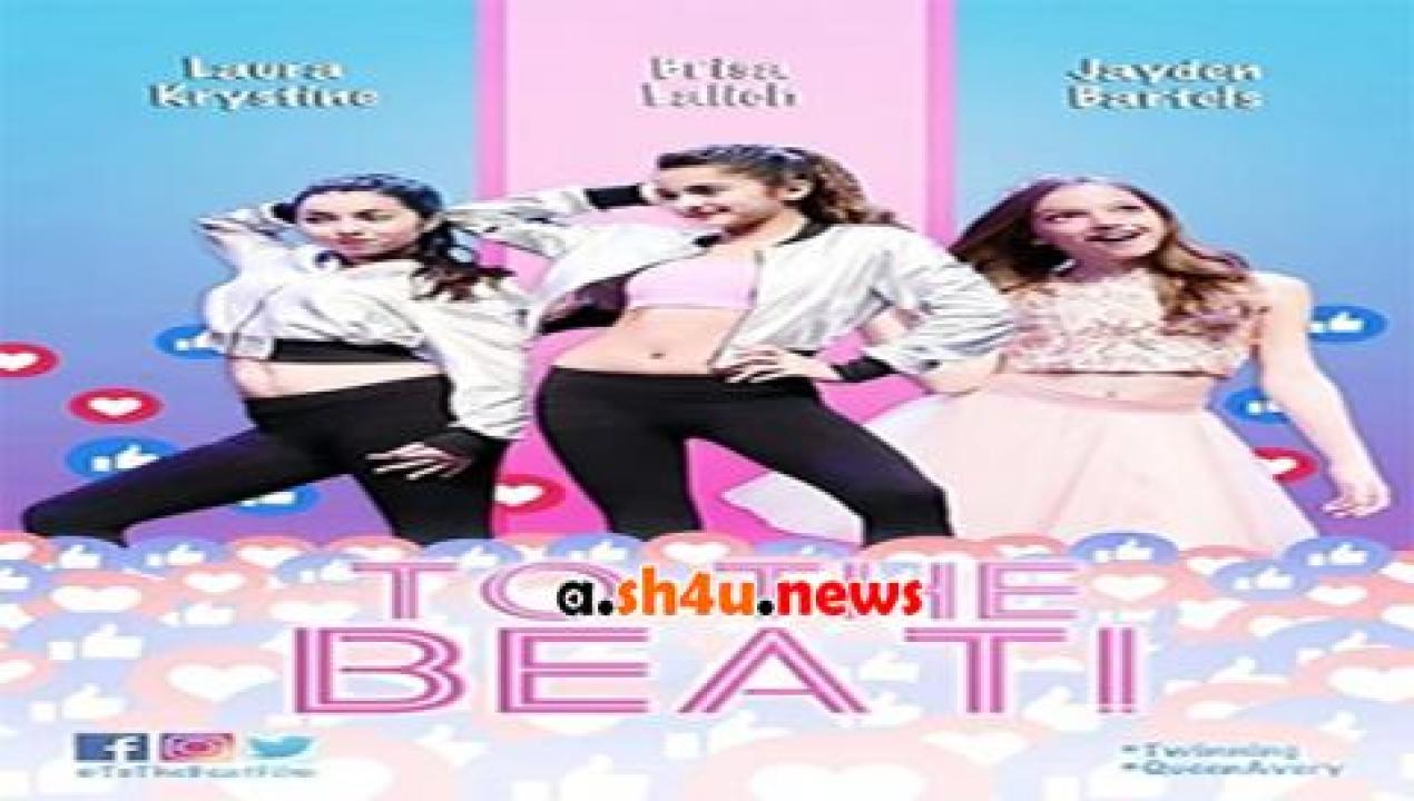 فيلم To The Beat 2018 مترجم - HD