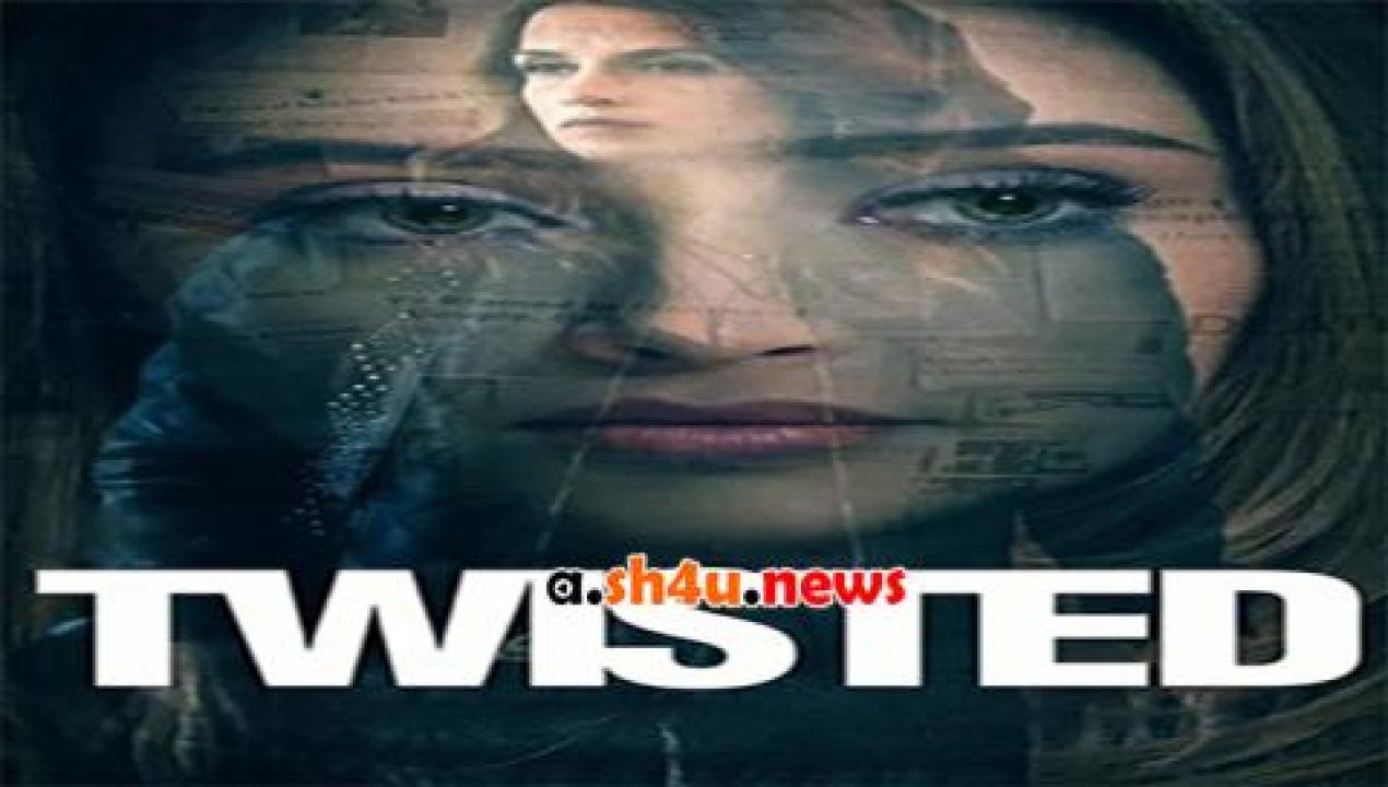 فيلم Twisted 2018 مترجم - HD