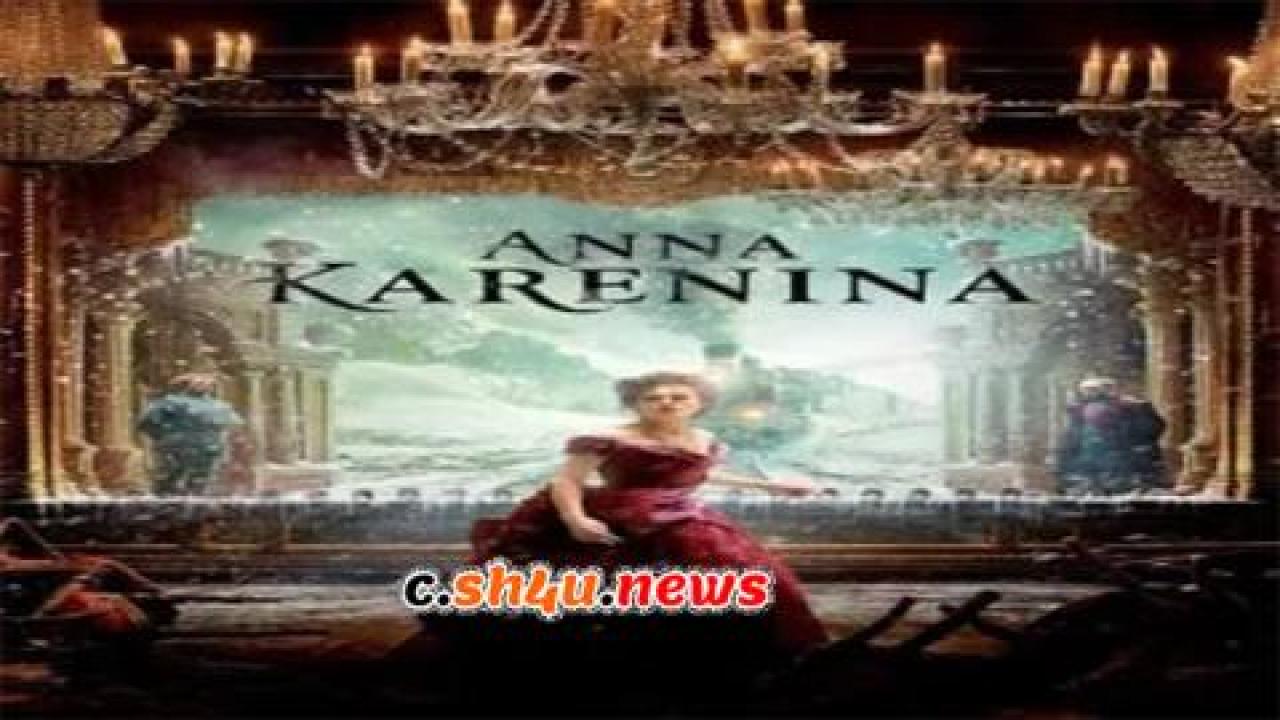 فيلم Anna Karenina 2012 مترجم - HD