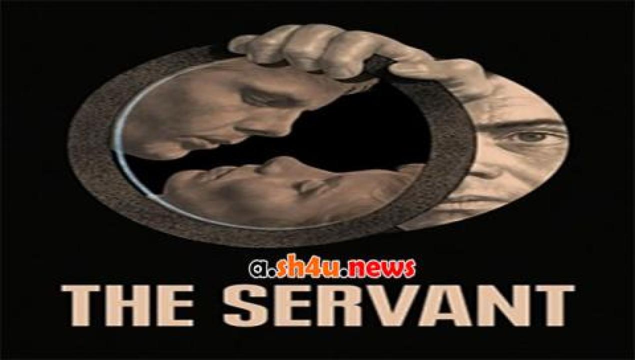 فيلم The Servant 1963 مترجم - HD