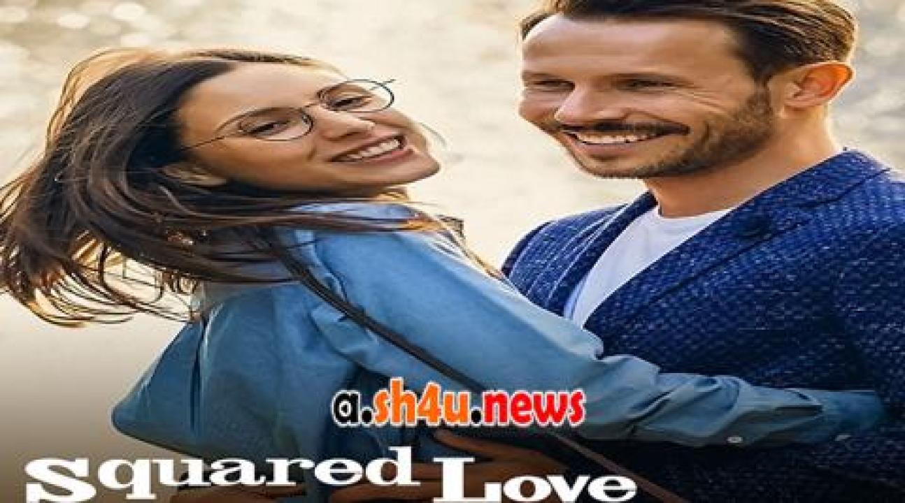 فيلم Squared Love Everlasting 2023 مترجم - HD