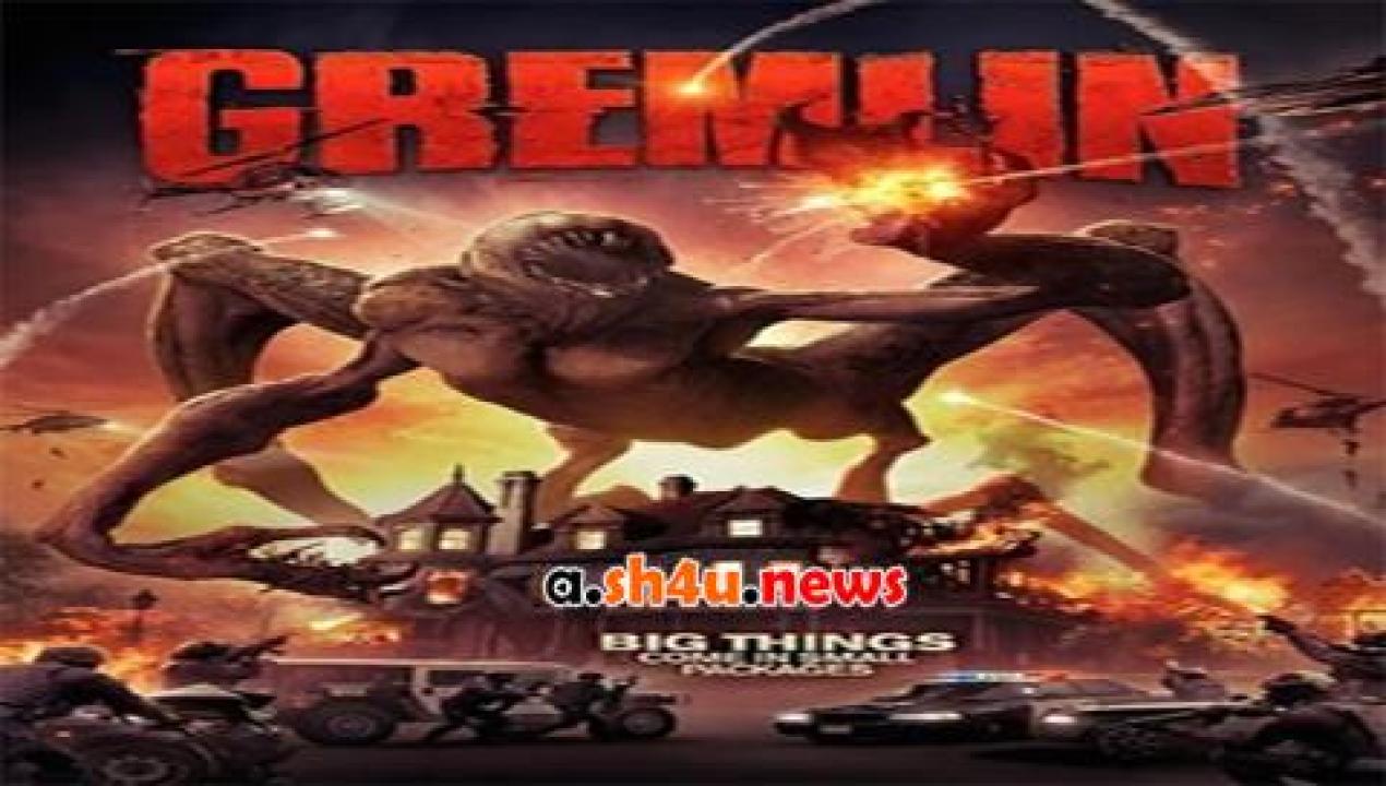 فيلم Gremlin 2017 مترجم - HD